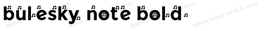 bulesky note bold字体转换